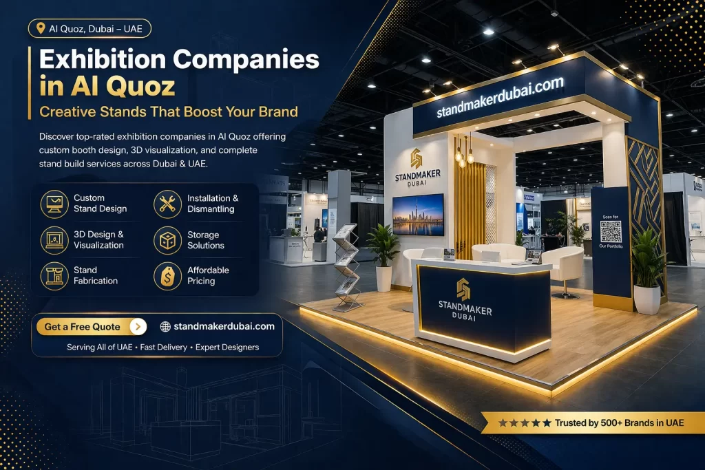 Best Exhibition Design Companies in Al Quoz to Boost Your Brand